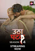 Utha Patak Season 4 (E11) ALT Balaji Hot Web Series