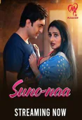 Suno Naa (E01-E05) MakhanApp Hot Web Series