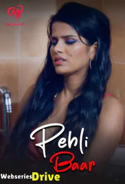 Pehli Baar (E01-E04) MakhanApp Hot Web Series (2025)
