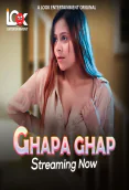 Ghapa Ghap (E01-E04) Look Entertainment Hot Web Series