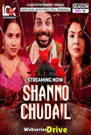 Shanno Chudail (E01-E07) Look Entertainment Hot Web Series (2025)