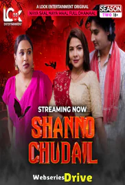 Shanno Chudail Season 2 (E01-E07) Look Entertainment Hot Web Series (2025)