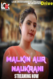 Malkin Aur Naukarani (E01) Look Entertainment Hot Web Series (2025)