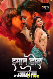Imaan Dol Jayega (E07-E08) 9RedMovies Hot Web Series (2025)