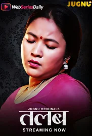 Talab (E01-E02) Jugnu Hot Web Series (2026)