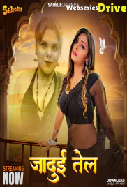 Jaadui Tel (E01) Sahelii Hot Web Series (2025)