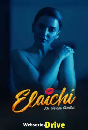 Elaichi Ek Prem Kaatha Bollywood Hot Movie (2026)