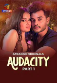 Audacity (Part 1) Atrangii Hot Web Series