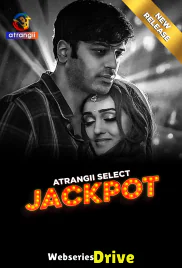 Jackpot Complete Atrangii Hot Web Series (2025)
