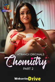 Chemistry (Part 2) Atrangii Hot Web Series (2026)