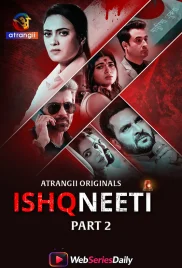 Ishqneeti (Part 2) Atrangii Hot Web Series (2026)