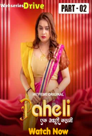 Paheli (E04-E06) HitPrime Hot Web Series (2025) Paheli (E04-E06) HitPrime Hot Web Series (2025)