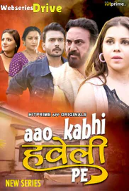 Aao Kabhi Haveli Pe (E03-E05) Hitprime Hot Web Series (2025)