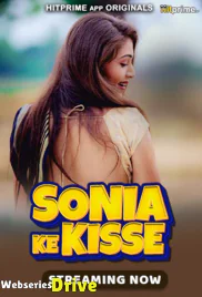 Sonia Ke Kisse (E01-E02) HitPrime Hot Web Series (2025)
