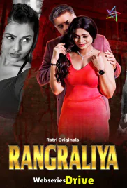 Rangraliya (E01-E03) Ratri Hot Web Series (2025)
