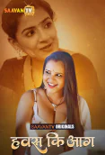 Hawas Ki Aag (E02) SaavanTV Hot Web Series