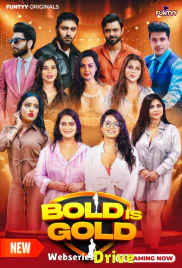 Bold is Gold (E01-E03) Funtyy Hot Web Series (2025)