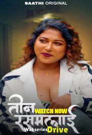 Teen Rasmalai (E02) Saathi Hot Web Series (2025)