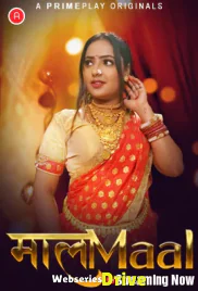 MaalaMaal (E01-E04) PrimePlay Hot Web Series (2025)