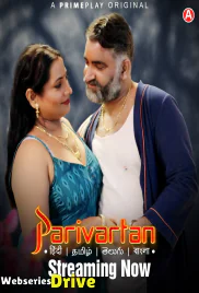 Parivartan (E01-E04) PrimePlay Hot Web Series (2025)
