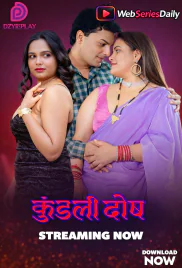 Kundali Dosh (E01) Dzyreplay Hot Web Series (2026)