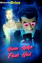 Hum Aapke Fan Hai Complete KooKu Hot Web Series (2025)