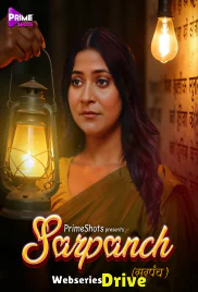 Sarpanch (E01-E03) PrimeShots Hot Web Series (2025)