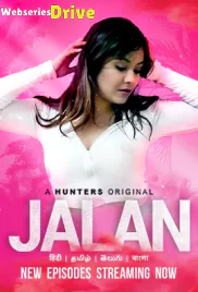 Jalan (E04-E05) Hunters Hot Web Series (2025)