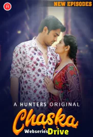 Chaska (E05-E07) Hunters Hot Web Series (2025)
