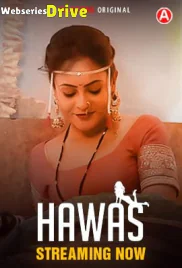 Hawas (E01-E03) Hunters Hot Web Series (2025)