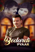 Bedardi Pyaar (E01-E03) Akku Hot Web Series