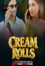 Cream Rolls (E01-E04) Akku Hot Web Series (2026)