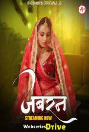 Jabran (E01-E03) BigShots Hot Web Series (2025)