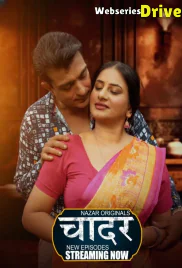 Chaadar (E04-E06) Nazar Hot Web Series (2025)