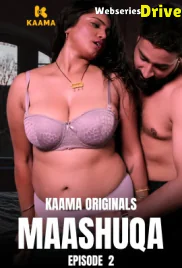 Maashuqa (E02) Kaama Hot Web Series (2026)