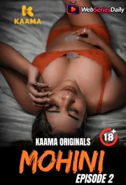 Mohini (E02) Kaama Hot Web Series (2026)