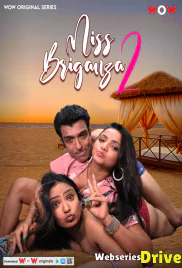 Miss Briganza Season 2 (E01-E02) WoW Hot Web Series (2025)