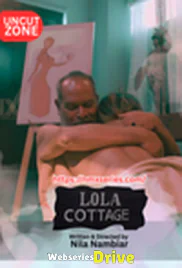 Lola Cottage UC (E01) NMX Hot Web Series (2026)