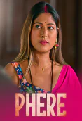 Phere (E01-E03) DzyrePlay Hot Web Series