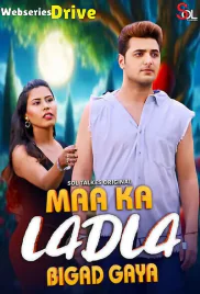 Maa Ka Ladla Bigad Gaya (E01-E02) SolTalkies Hot Web Series (2025)