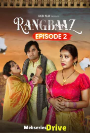 Rangbaaz (E02) DesiFlix Hot Web Series (2025)