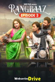 Rangbaaz (E03) DesiFlix Hot Web Series (2025)