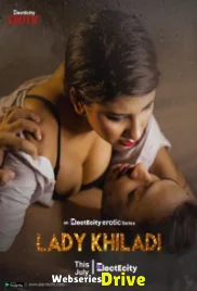 Lady Khiladi (E03) ElectEcity Hot Web Series (2025)